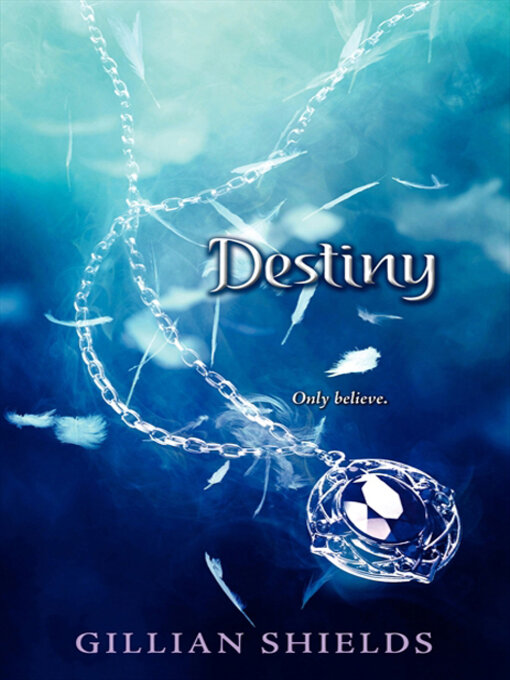 Title details for Destiny by Gillian Shields - Wait list